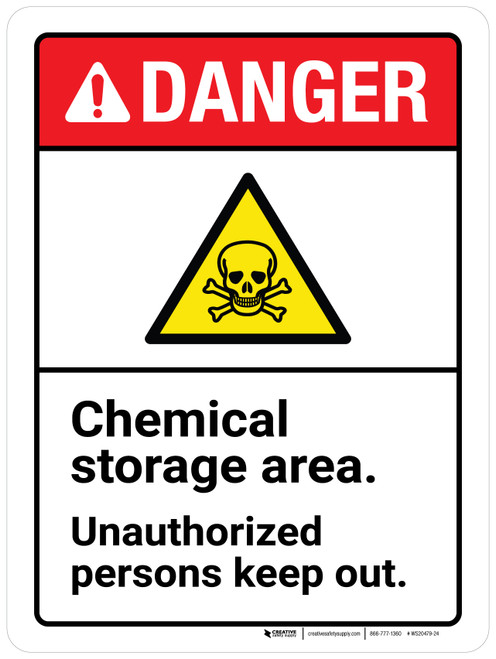 Danger: Chemical Storage Area - Unauthorized Persons Keep Out ANSI Portrait - Wall Sign