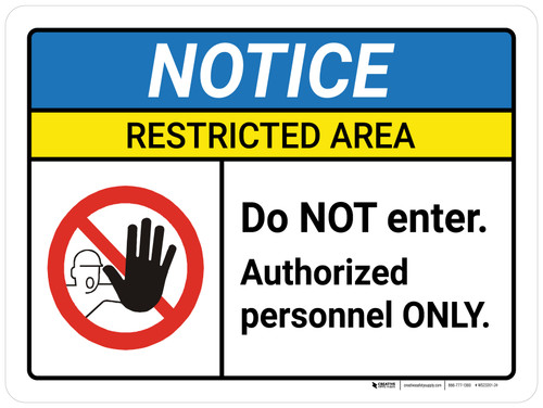 Notice: Restricted Area Do Not Enter Authorized Personnel Only ANSI Landscape - Wall Sign