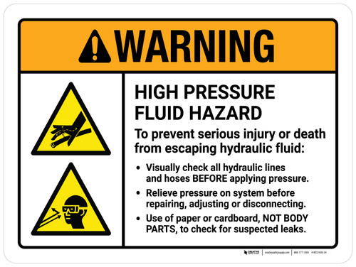 Warning: High Pressure Fluid Hazard - Check All Hydraulic Lines And Hoses Before Applying Pressure ANSI Landscape - Wall Sign