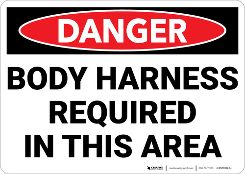 Danger: Hazard Body Harness Required In This Area - Wall Sign
