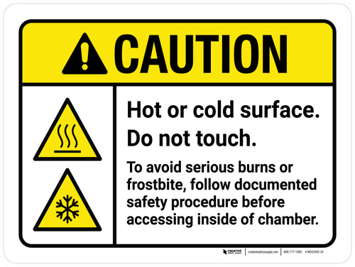 Caution: Hot Or Cold Surface Do Not Touch To Avoid Serious Burns Or Frostbite Follow Documented Safety Procedure Landscape - Wall Sign