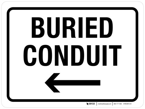 Buried Conduit with Left Arrow Landscape - Wall Sign