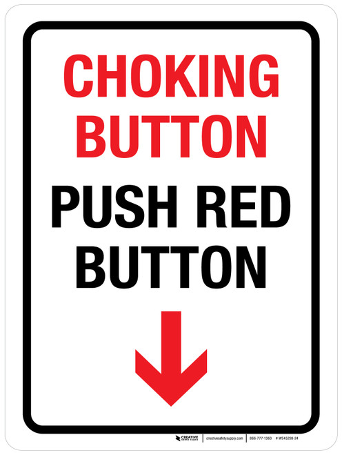 Choking Button Push Red Button with Arrow Down Portrait - Wall Sign