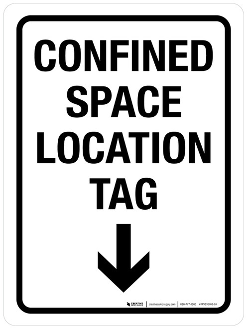 Confined Space Location Tag with Arrow Down Portrait - Wall Sign