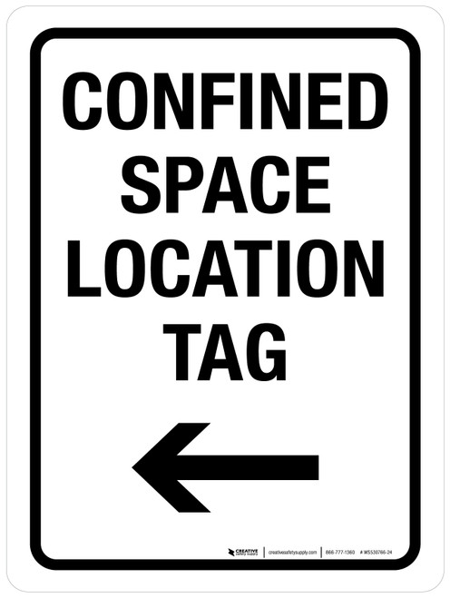 Confined Space Location Tag with Left Arrow Portrait - Wall Sign