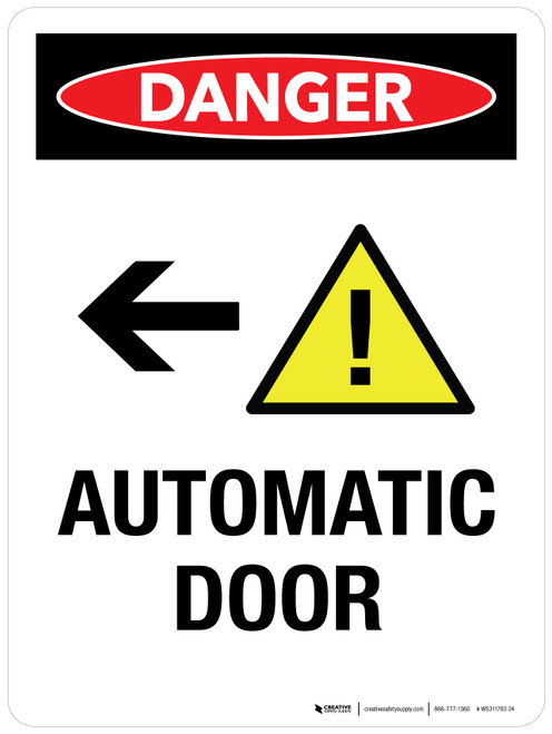 Danger: Automatic Door (with Left Arrow) Portrait - Wall Sign