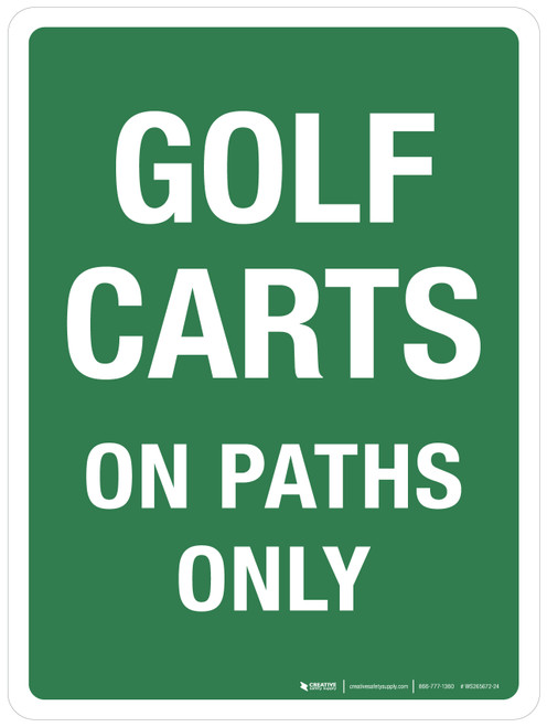 Golf Carts On Paths Only Portrait - Wall Sign