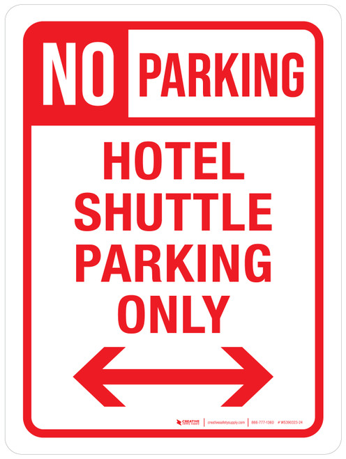 Hotel Shuttle Parking Only with Arrows Portrait - Wall Sign