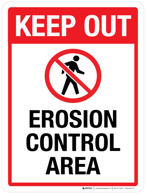 Keep Out: Erosion Control Area Portrait - Wall Sign
