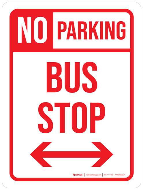 No Parking Bus Stop with Arrows Portrait - Wall Sign