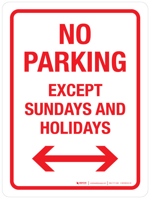 No Parking Except Sundays And Holidays with Arrows Portrait - Wall Sign