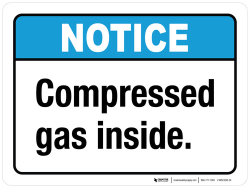 Notice: Compressed Gas Inside ANSI Landscape - Wall Sign