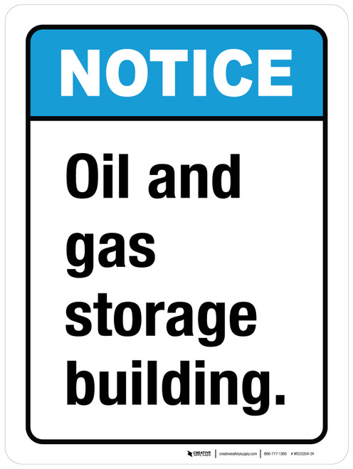 Notice: Oil And Gas Storage Building ANSI Portrait - Wall Sign