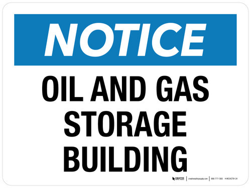 Notice: Oil And Gas Storage Building Portrait - Wall Sign