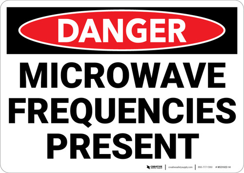 Danger: Microwave Frequencies Present - Wall Sign