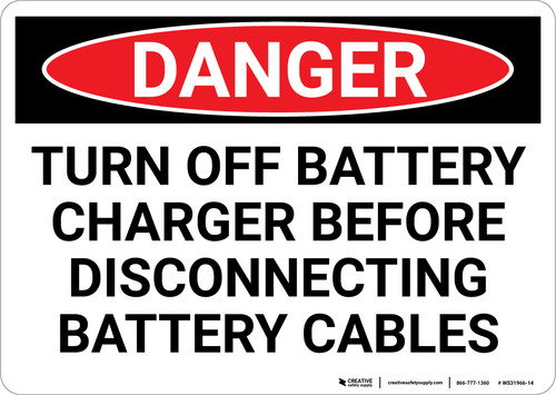 Danger: Turn Off Charger - Wall Sign