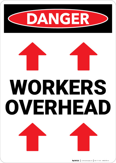 Danger: Workers Overhead Sign With Arrows - Wall Sign