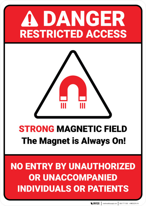 Danger: Restricted Magnetic Field Magnet is Always On ANSI - Wall Sign