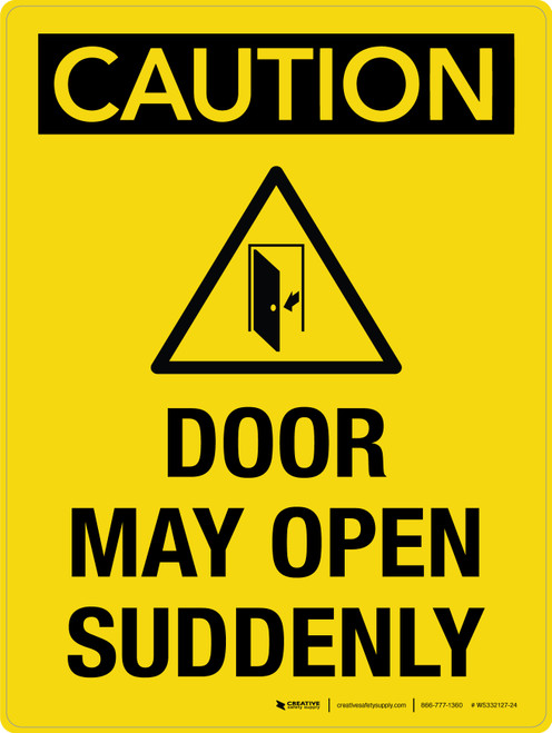 Caution: Door May Open Suddenly Portrait - Wall Sign