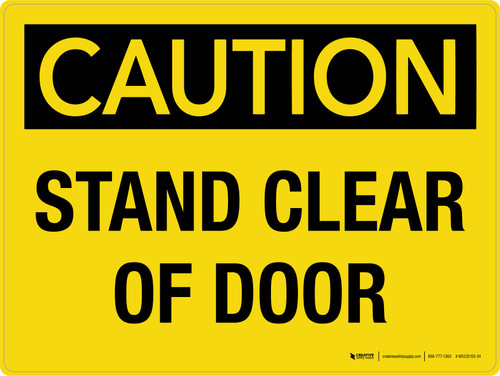Caution: Stand Clear Of Door Landscape - Wall Sign