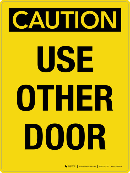 Caution: Use Other Door Portrait - Wall Sign