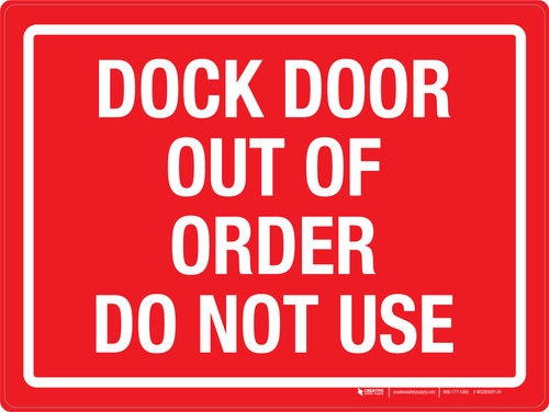 Door Dock Out Of Order - Do Not Use Landscape - Wall Sign