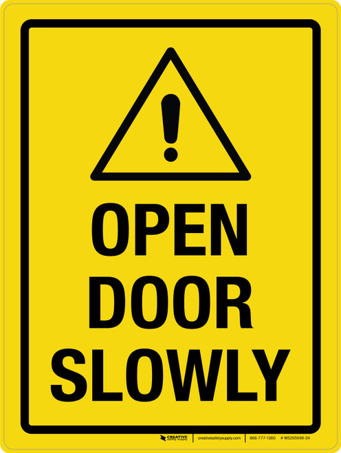 Open Door Slowly Yellow Portrait - Wall Sign