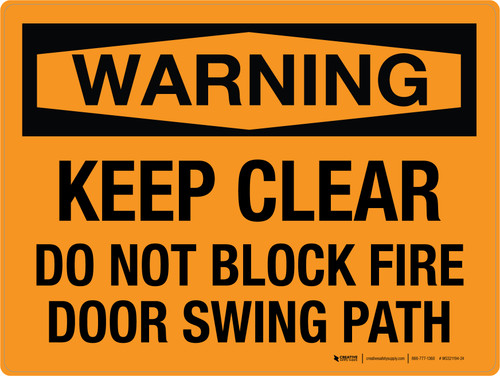 Warning: Keep Clear Do Not Block Fire Door Swing Path Landscape - Wall Sign