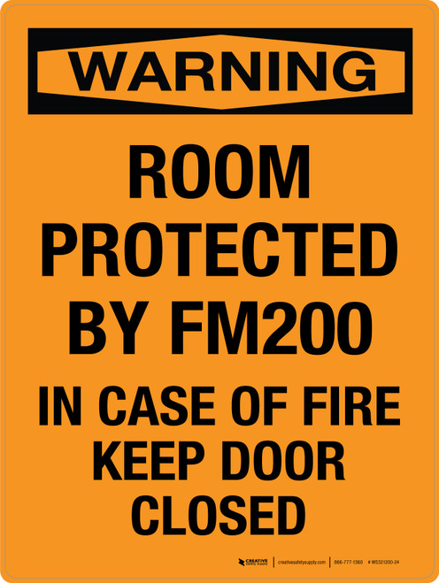 Warning: Room Protected By FM200 In Case Of Fire Keep Door Closed Portrait - Wall Sign