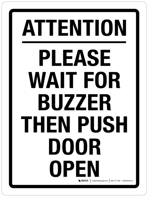 Attention - Please Wait For Buzzer Then Push Door Open Portrait - Wall Sign