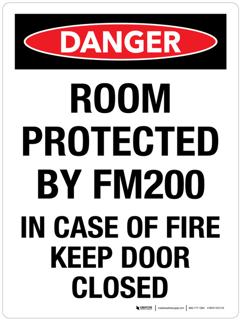 Danger: Room Protected By FM200 In Case Of Fire Keep Door Closed Portrait - Wall Sign
