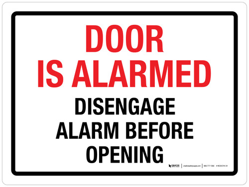 Door Is Alarmed Disengage Alarm Before Opening Landscape - Wall Sign