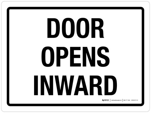 Door Opens Inward Landscape - Wall Sign