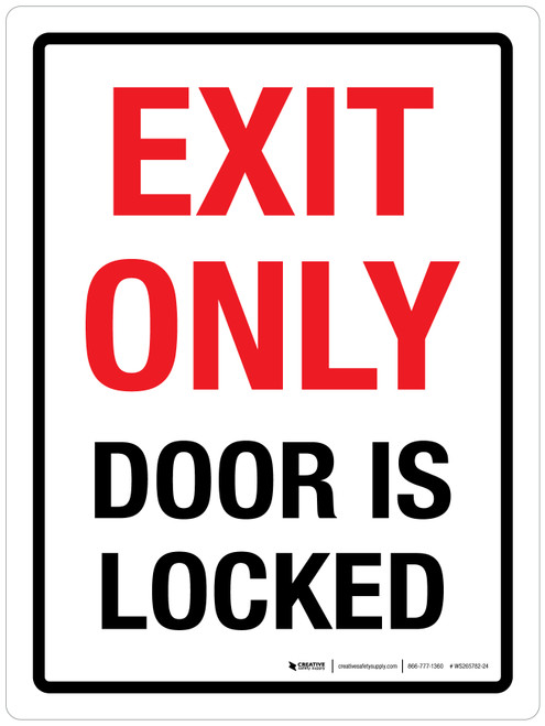 Exit Only - Door Is Locked Portrait - Wall Sign