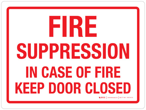 Fire Suppression - In Case Of Fire Keep Door Closed Landscape - Wall Sign