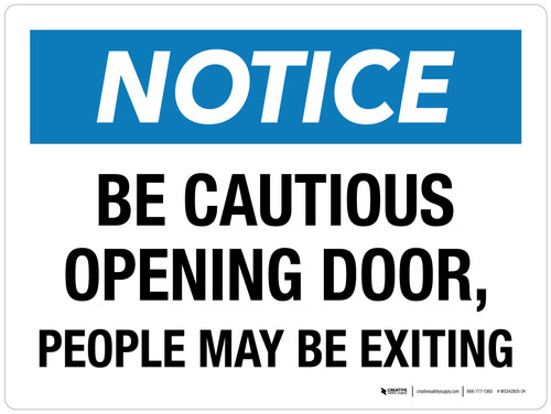 Notice: Be Cautious Opening Door People May Be Exiting Landscape - Wall Sign