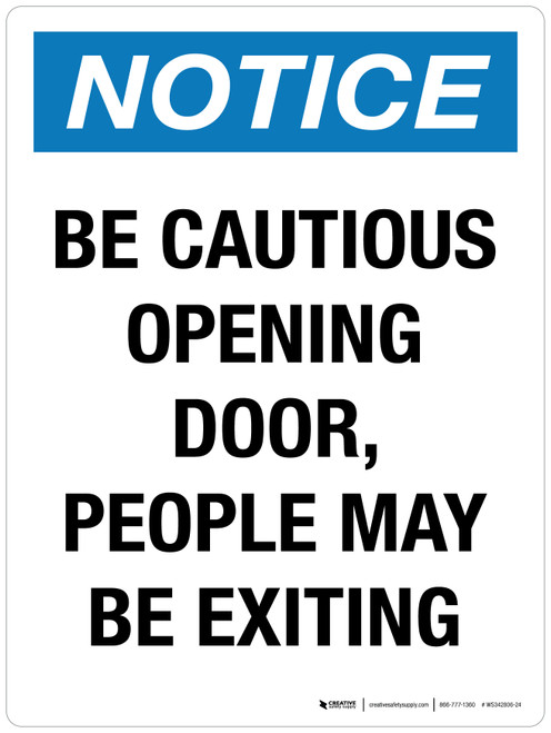 Notice: Be Cautious Opening Door People May Be Exiting Portrait - Wall Sign