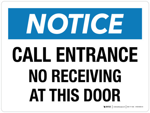 Notice: Call Entrance No Receiving At This Door Landscape - Wall Sign