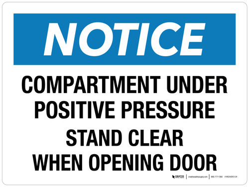 Notice: Compartment Under Positive Pressure Stand Clear When Opening Door Landscape - Wall Sign