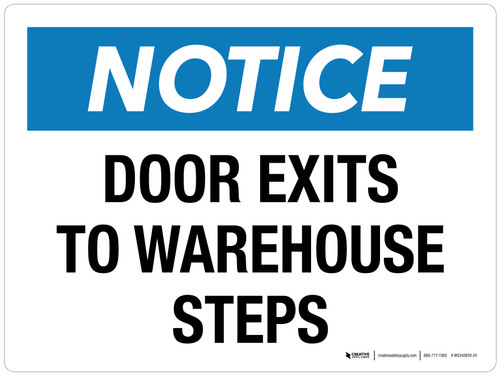 Notice: Door Exits To Warehouse Steps Landscape - Wall Sign