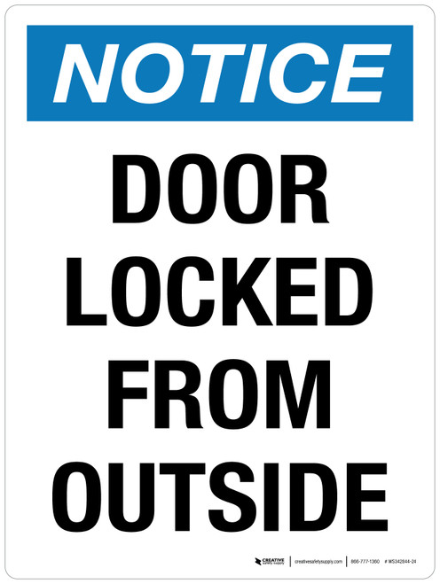 Notice: Door Locked From Outside Portrait - Wall Sign