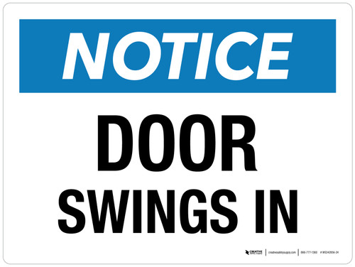 Notice: Door Swings In Landscape - Wall Sign