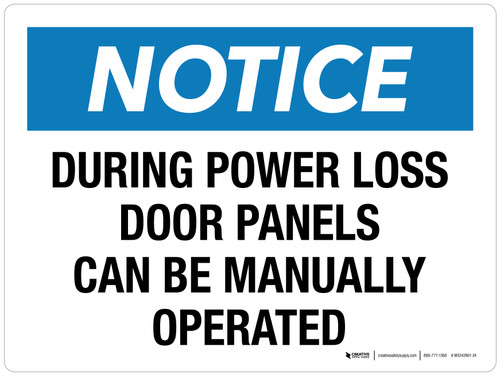 Notice: During Power Loss Door Panels Can Be Manually Operated Landscape - Wall Sign
