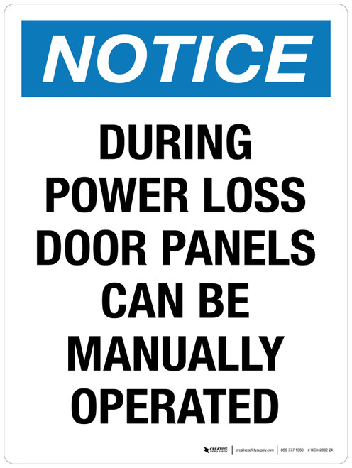 Notice: During Power Loss Door Panels Can Be Manually Operated Portrait - Wall Sign