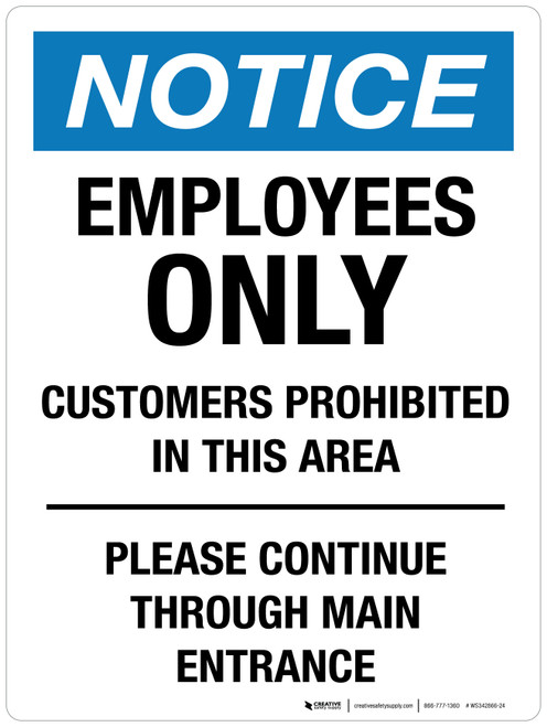 Notice: Employees Only Customers Prohibited Please Continue Through Main Entrance Portrait - Wall Sign