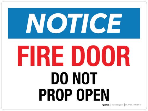 Notice: Fire Door Do Not Prop Open Landscape - Wall Sign