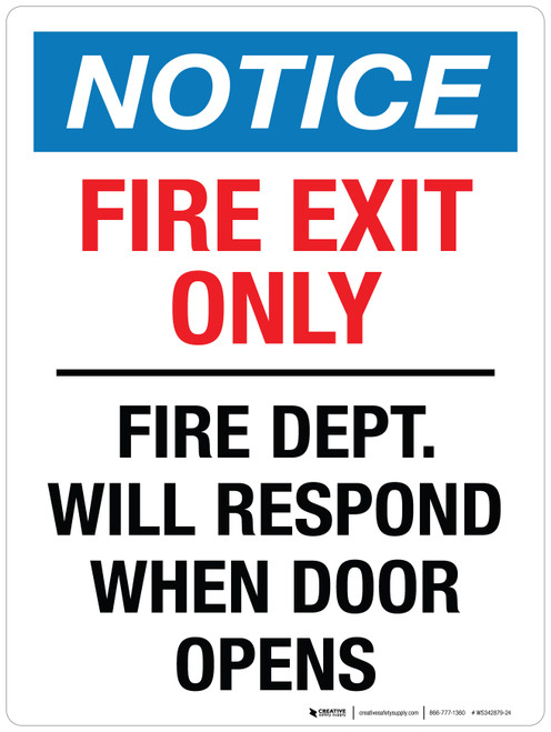 Notice: Fire Exit Only Fire Dept Will Respond When Door Opens Portrait ...