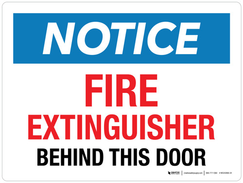 Notice: Fire Extinguisher Behind This Door Landscape - Wall Sign