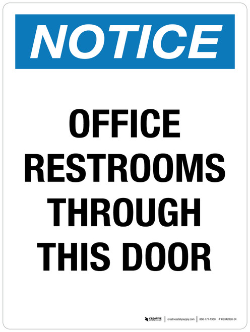 Notice: Office Restrooms Through This Door Portrait - Wall Sign