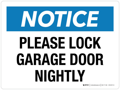 Notice: Please Lock Garage Door Nightly Landscape - Wall Sign